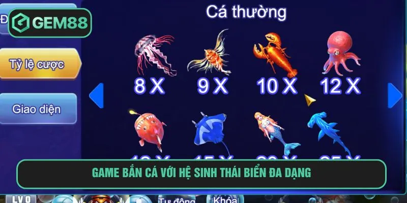 Bắn Cá Vàng – Game Giải Trí Hấp Dẫn Không Thể Bỏ Lỡ Game bắn cá với hệ sinh thái biển đa dạng