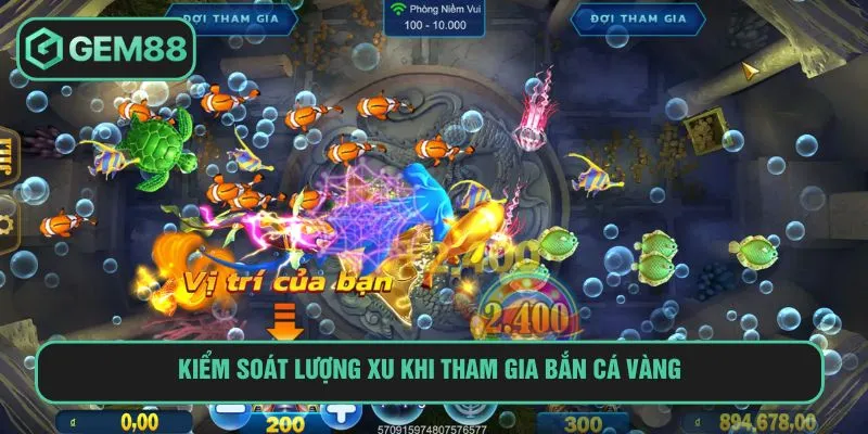 Bắn Cá Vàng – Game Giải Trí Hấp Dẫn Không Thể Bỏ Lỡ Kiểm soát lượng xu khi tham gia bắn cá vàng