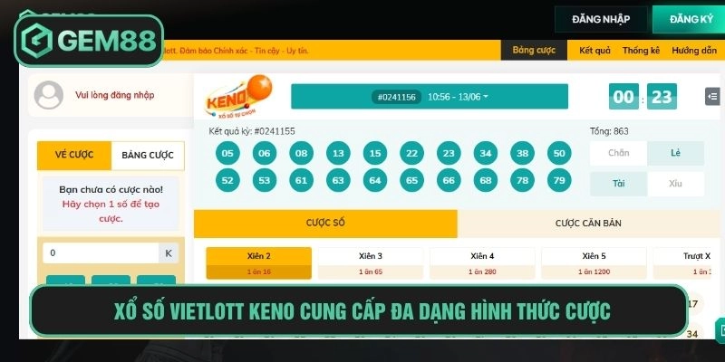 Xổ Số Vietlott GEM88 - Chơi Nhanh Trúng Lớn Từ 10.000 Đồng Chơi xổ số Vietlott Keno có thể lựa chọn đa dạng hình thức cược