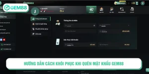Hướng dẫn cách khôi phục khi quên mật khẩu Gem88
