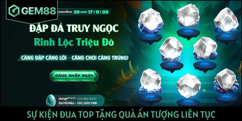 Sự kiện đua top tặng quà ấn tượng liên tục